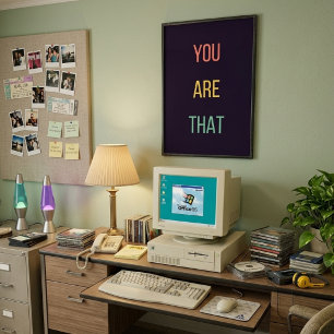 You Are That — 90s Maximalist Poster   Retro Bdrm