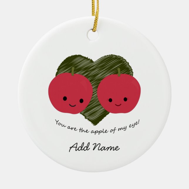 You are the Apple of my Eye Ceramic Tree Decoration (Front)