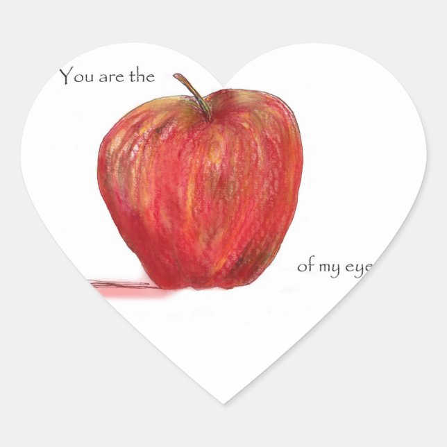 You are the Apple of my Eye Heart Sticker (Front)