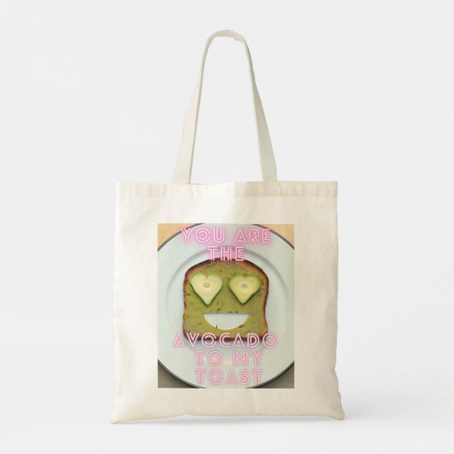 You are the Avocado to my Toast Eco Tote Bag (Back)