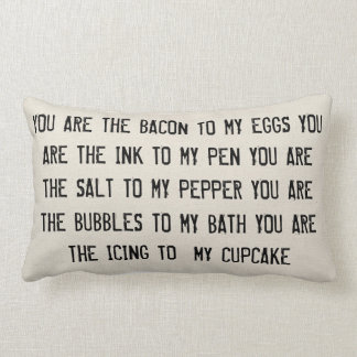 You Are The Bacon to My Eggs Pillow