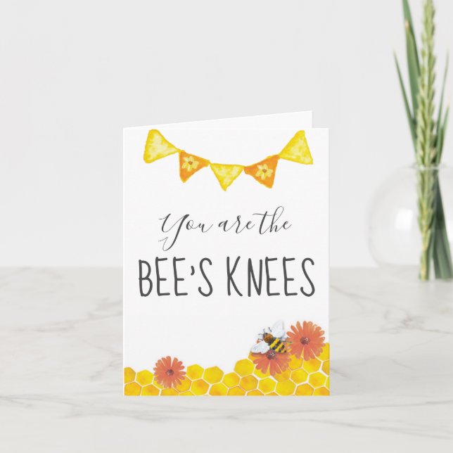 You are the Bee's Knees Card (Front)