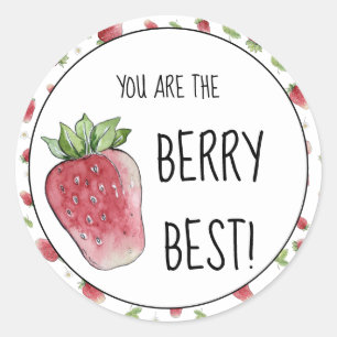 You are the Berry Best Strawberry Classic Round St Classic Round Sticker
