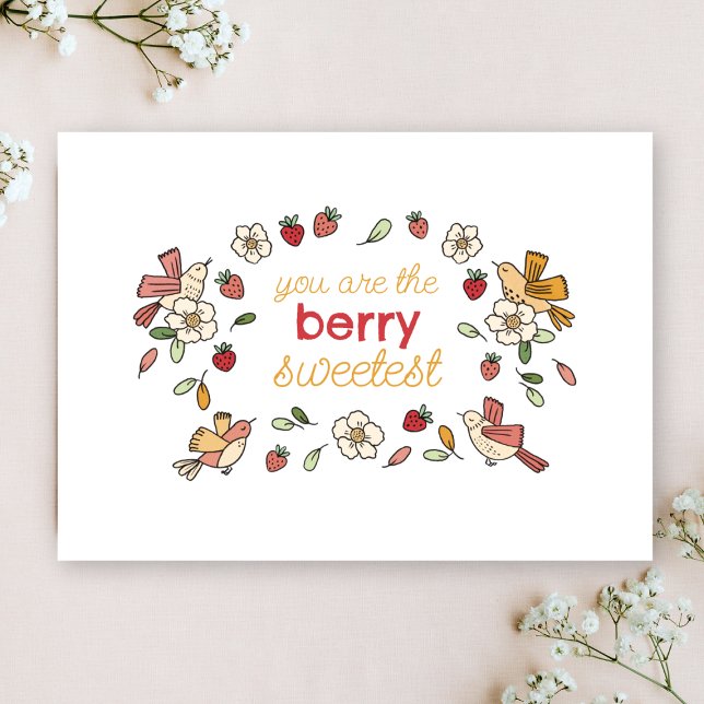 You are the Berry Sweetest Valentine's Day Holiday Card (Creator Uploaded)