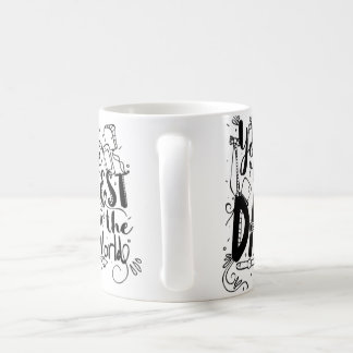 You Are the Best Dad in the World Typography Mug  