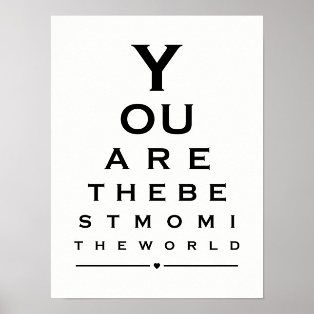 You are the best mom in the world eye chart prints (Front)