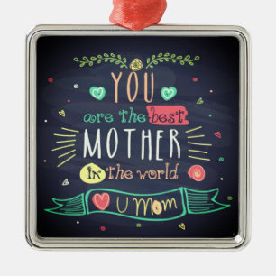 You Are The Best Mother In The whole World Metal Tree Decoration