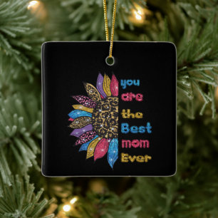 you are the best mum ever ceramic ornament