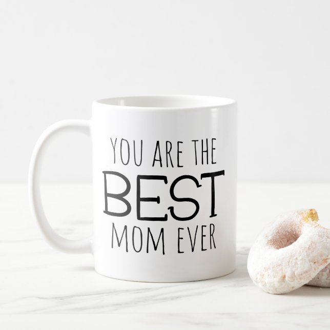 You Are The Best Mum Ever Coffee Mug (With Donut)