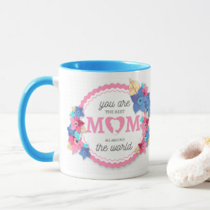 You are the best Mum in the World Coffee Mug