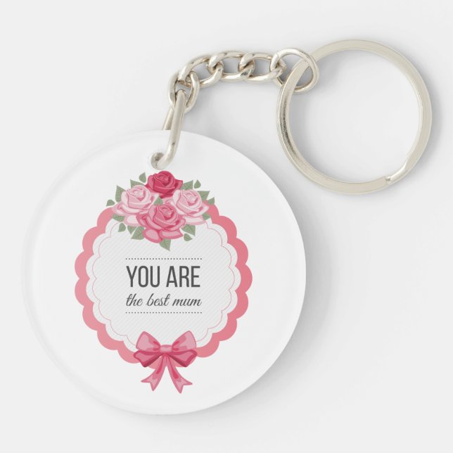 You Are The Best Mum Mother's Day | Keychain (Back)
