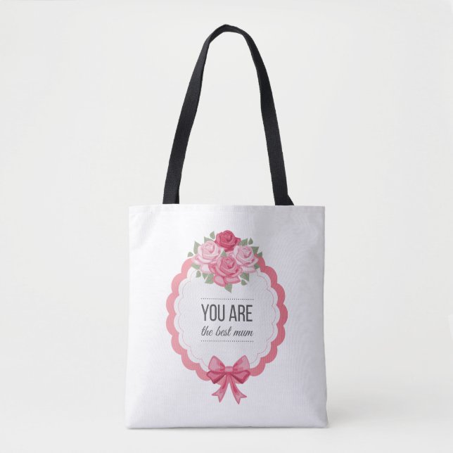 You Are The Best Mum Mother's Day | Tote Bag (Front)