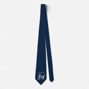 YOu are the Best  neck tie