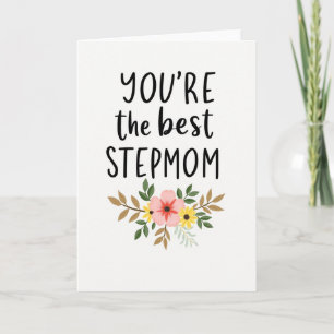 You Are The Best Stepmom Ever Card