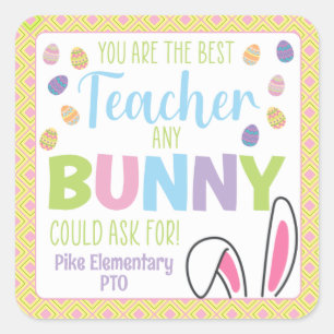 You Are The Best Teacher Any Bunny Could Ask For Square Sticker