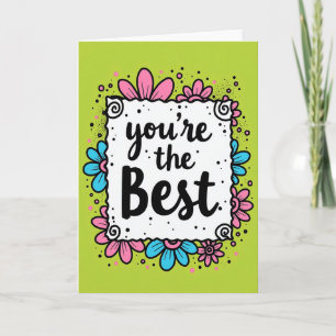 You Are The Best Thank You Card