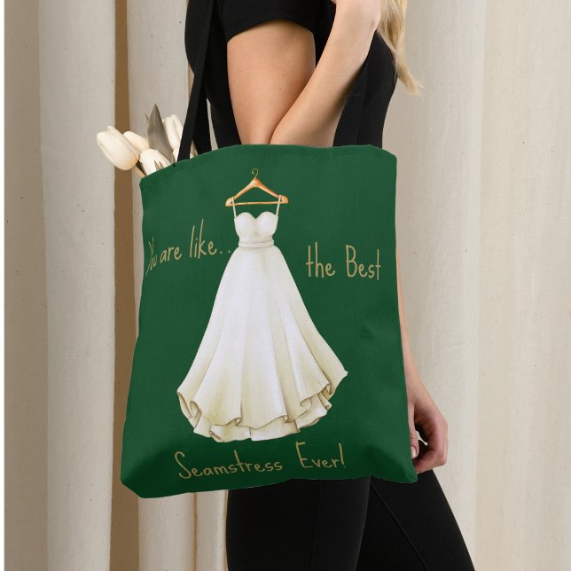 You are the Best Wedding Dress Seamstress Tote Bag (Creator Uploaded)