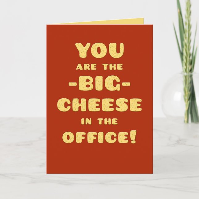 You are the BIG CHEESE-Congratulations-Promotion Card (Front)