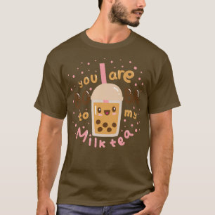 You are the Boba to my Milktea Premium T-Shirt