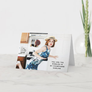"You are The Bubbles In My Champagne" Thank you Card