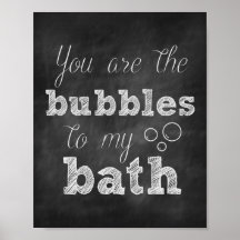 You are the Bubbles to my Bath Chalkboard Print
