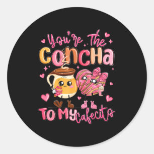 You Are The Concha To My Cafecito Funny Mexican Va Classic Round Sticker
