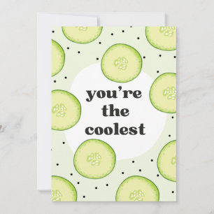 YOU ARE THE COOLEST  HOLIDAY CARD