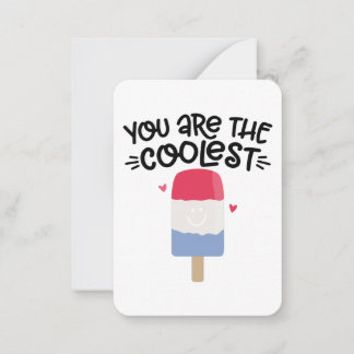 You Are the Coolest | Red White Blue Popsicle Pun  Card