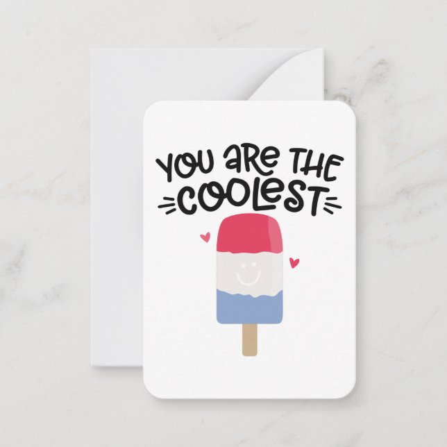 You Are the Coolest | Red White Blue Popsicle Pun  Card (Front)