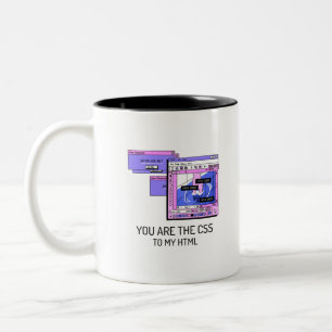 You are the CSS to my HTML Two-Tone Coffee Mug