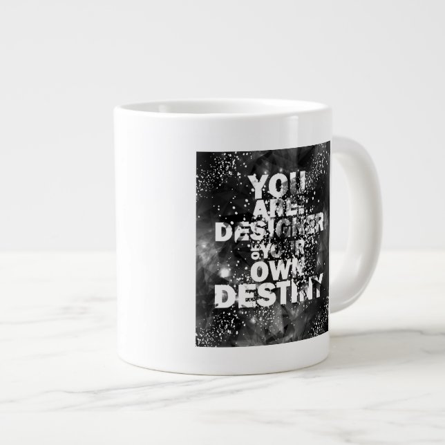 You Are The Designer Of Your Own Destiny Large Coffee Mug (Front Right)