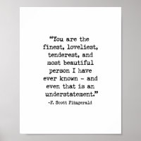 You Are The Finest, F. Scott Fitzgerald Quote