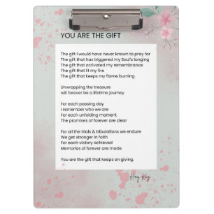 You Are The Gift - Self Love Inspirational Poem Clipboard