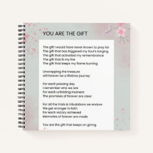 You Are The Gift - Self Love Inspirational Poem  Notebook