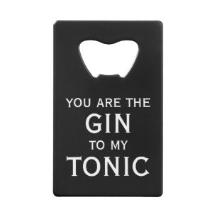 You are the gin to my tonic elegant typography