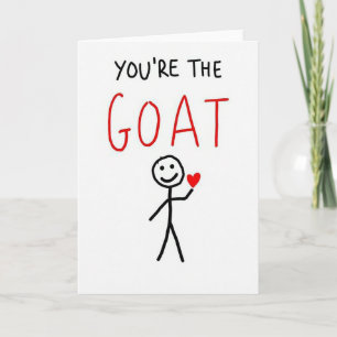 You Are The Goat Love Card