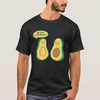 You are the good kind of fat  Veggie Guacamole Hum T-Shirt