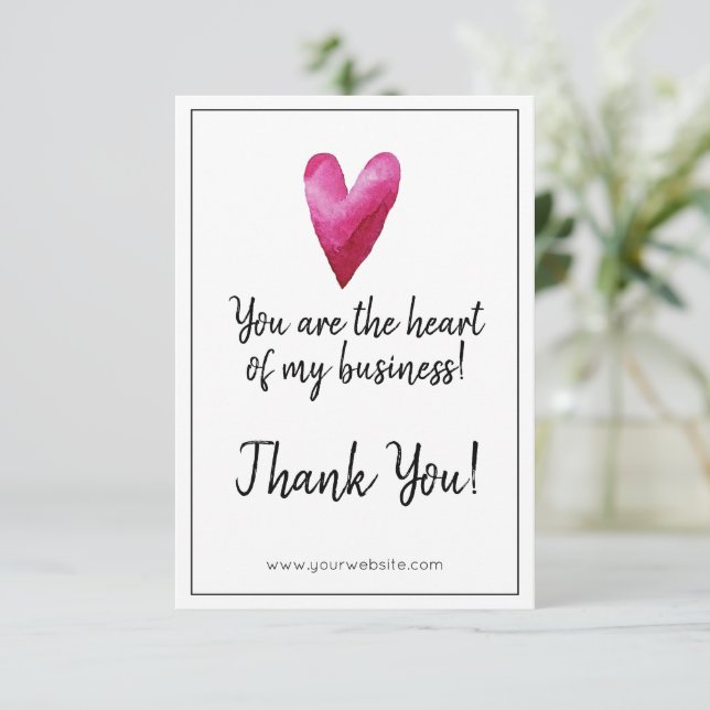 You are the Heart of my Business Thank You Card (Standing Front)