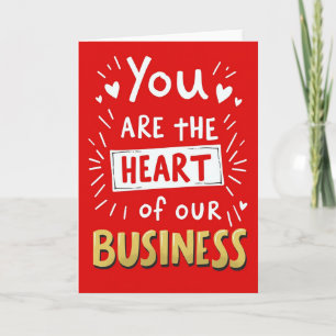 You Are The Heart Of Our Business Card