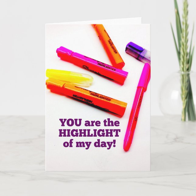 YOU are the HIGHLIGHT of my Day Encouragement Gift Card (Front)