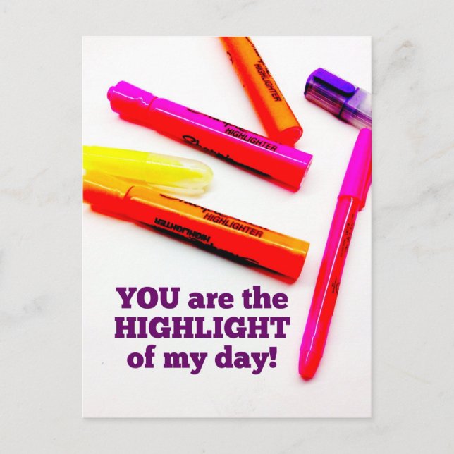 YOU are the HIGHLIGHT of my Day Encouragement Gift Postcard (Front)