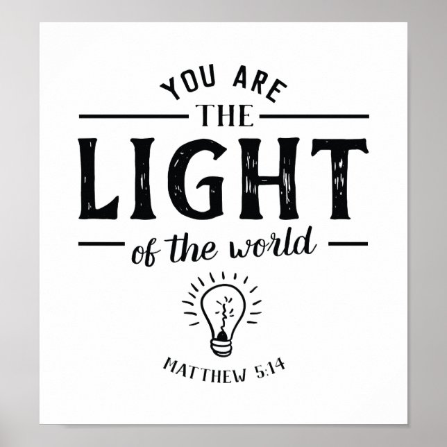 You are the Light of the World Art Poster (Front)
