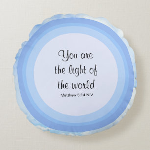 You are the light of the World Blue Bible Verse Round Cushion