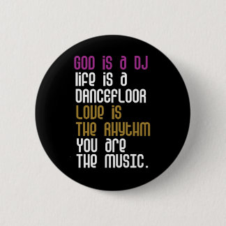 You are the Music. 6 Cm Round Badge