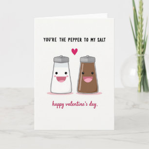 You Are The Pepper To My Salt Card