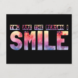 You Are The Reason I Smile Postcard