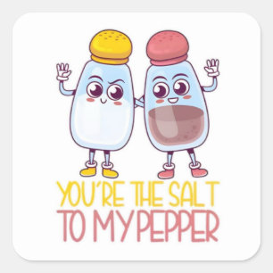 You Are The Salt To My Pepper Love Sticker