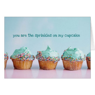 You Are The Sprinkles On My Cupcake Valentines Day