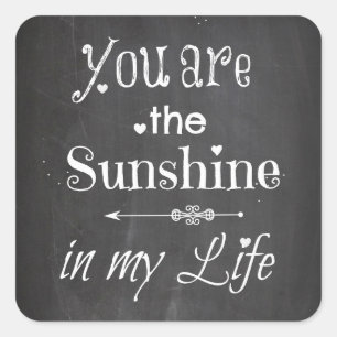 You Are The Sunshine Chalkboard Letters Square Sticker