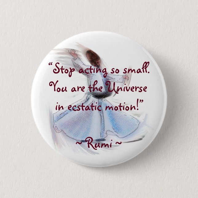 You Are The Universe! The Poetic Wisdom of RUMI 6 Cm Round Badge (Front)